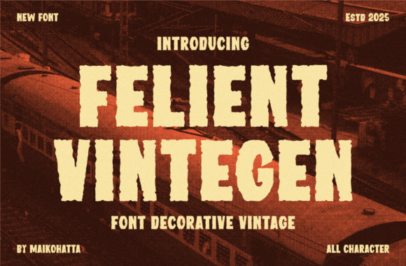Felient Vintegen: A Vintage Font for Modern Marketing