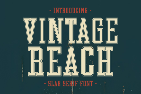 Vintage Reach: A Slab Serif Font for Timeless Branding